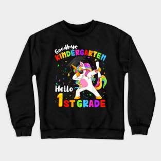 Goodbye Kindergarten Hello 1St Grade Graduation Unicorn Girl Crewneck Sweatshirt